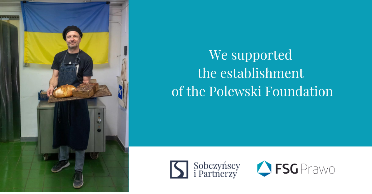 We supported the establishment of the Polewski Foundation
